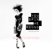 You Spin Me Round (Single)