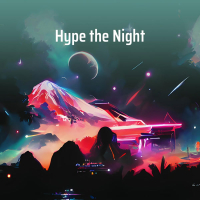Hype the Night (Single)
