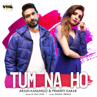 Tum Na Ho (Single)