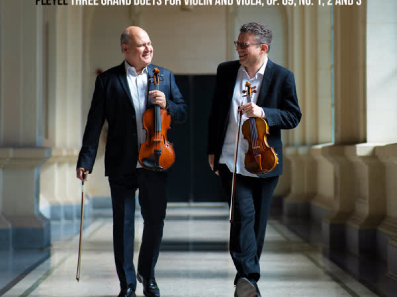 Mozart: Duos for Violin and Viola, K. 423 - 424 / Pleyel: Three Grand Duets for Violin and Viola, Op. 69, No. 1, 2 and 3