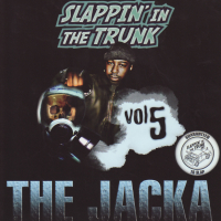 Slappin' In The Trunk Volume 5 With The Jacka