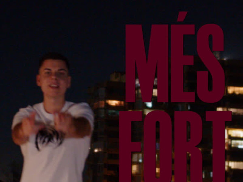 MÉS FORT (Single)