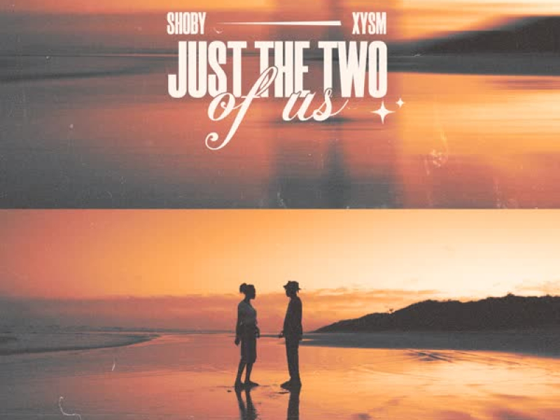 Just the Two of Us (Single)
