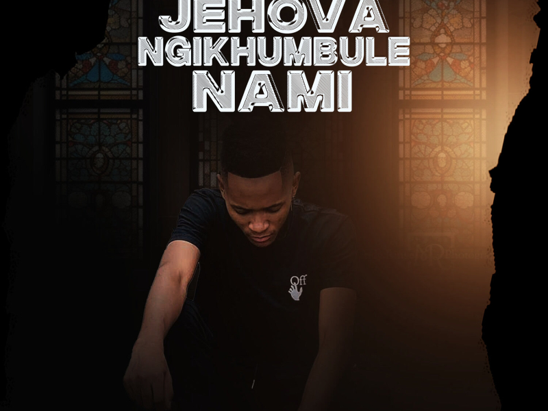 Jehova Ngikhumbule Nami (Single)