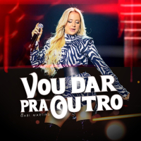 Vou Dar Pra Outro (Single)