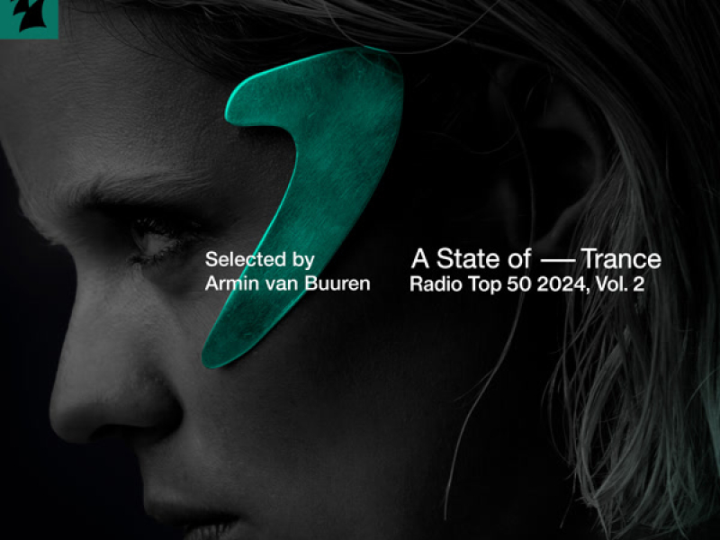 A State of Trance Radio Top 50 - 2024, Vol, 2