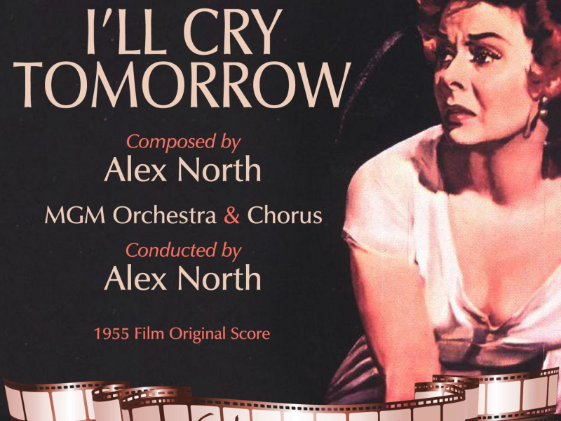 I'll Cry Tomorrow (1955 Film Original Score) (Single)