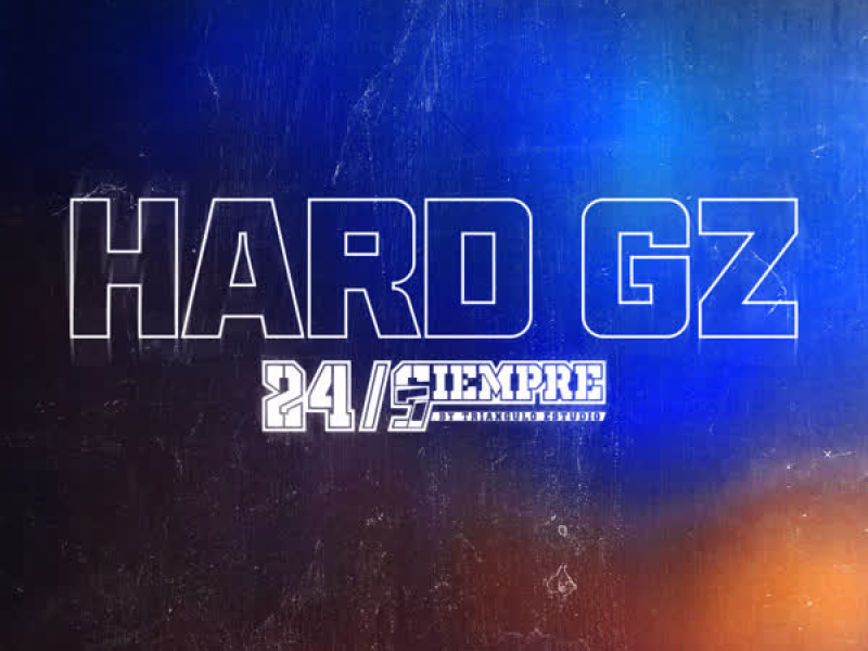 Hard Gz 24/Siempre (Single)