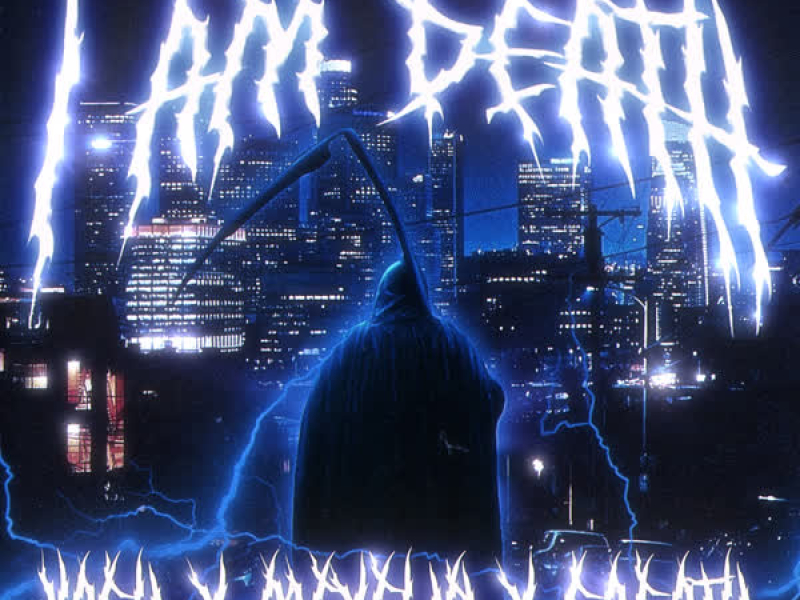 I AM DEATH (Single)