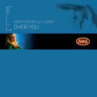 Over You (Micky Modelle Vs. Jessy) (Single)