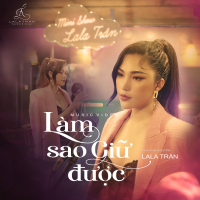 Làm Sao Giữ Được (Single)
