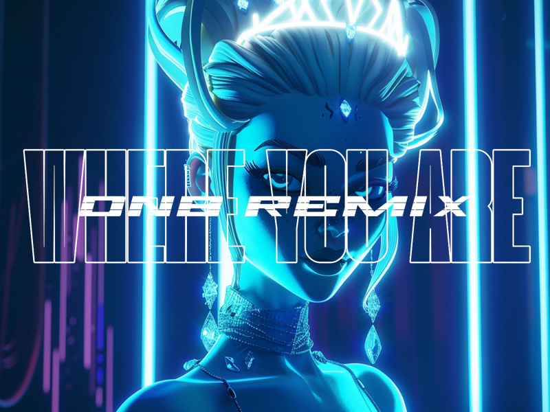 Where You Are (Drum & Bass) (Single)