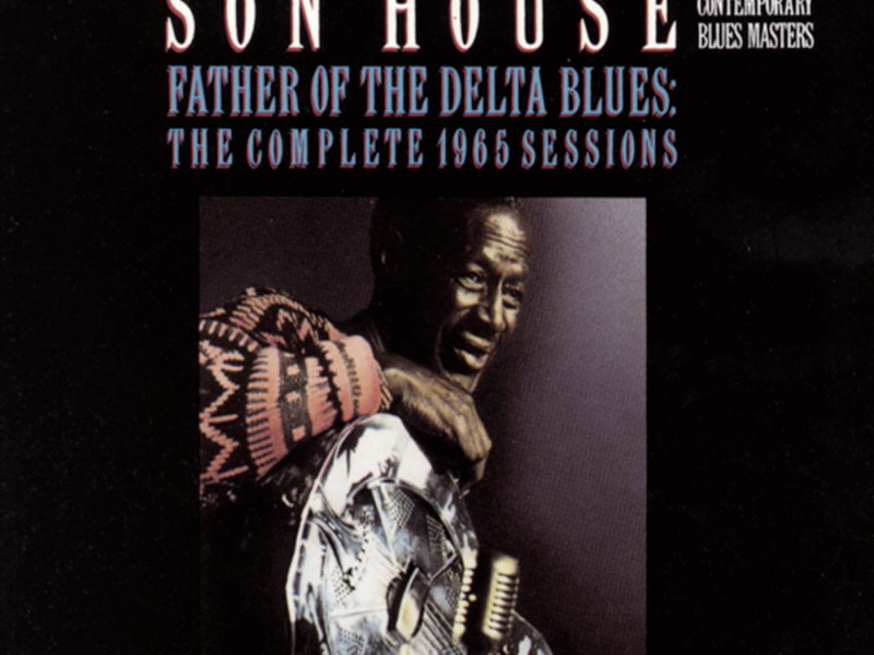 Father Of The Delta Blues: The Complete 1965 Sessions