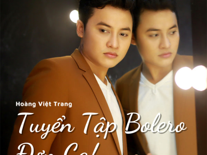 Tuyển Tập Bolero Đơn Ca