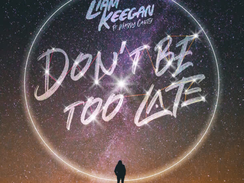 Dont Be Too Late (Single)