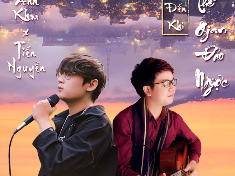 Chờ Đến Khi Thế Gian Đảo Ngược (Single)