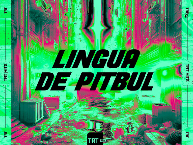 Lingua de Pitbul (Single)