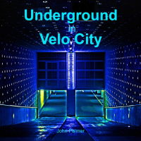 Underground in Velo City (Single)