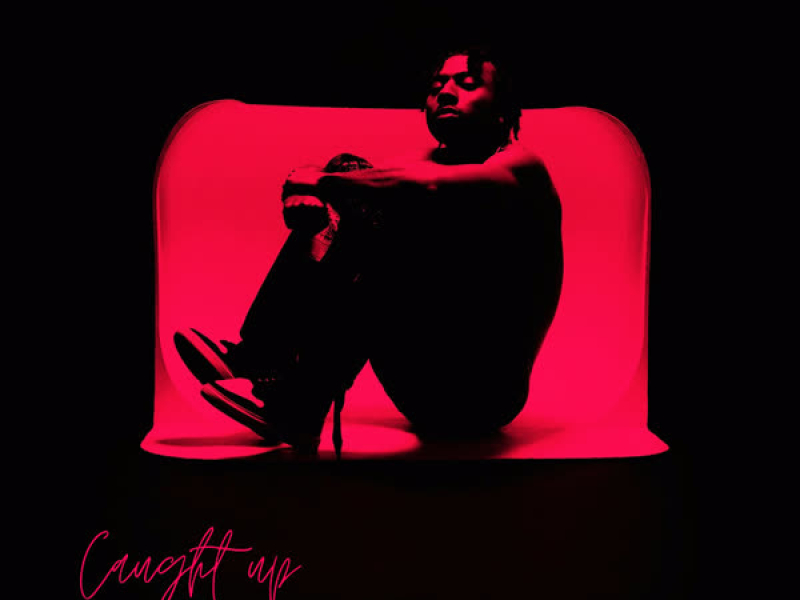 Caught Up (Single)