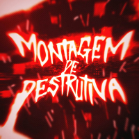 MONTAGEM DE DESTRUTIVA (EP)