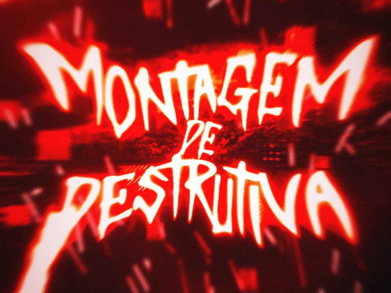 MONTAGEM DE DESTRUTIVA (EP)
