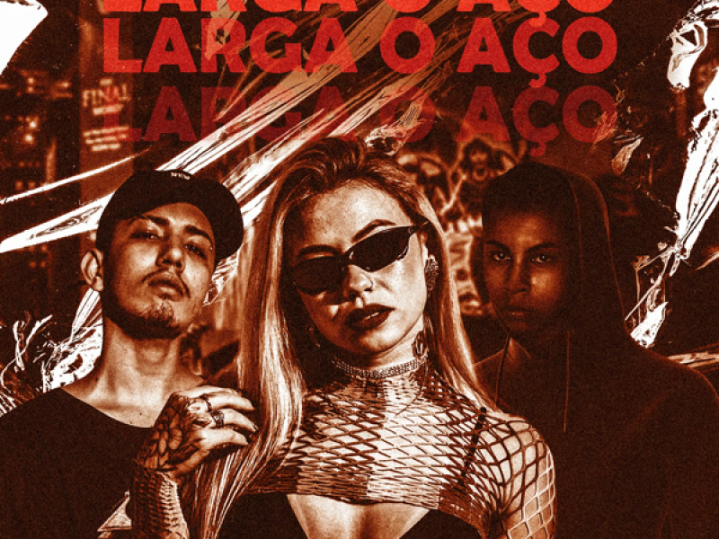 LARGA O AÇO (Single)