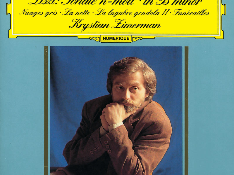 Liszt: Piano Sonata in B minor; Nuages gris; La notte; La lugubre gondola II; Funérailles