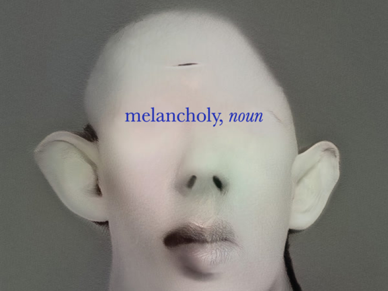 melancholy, noun (Single)