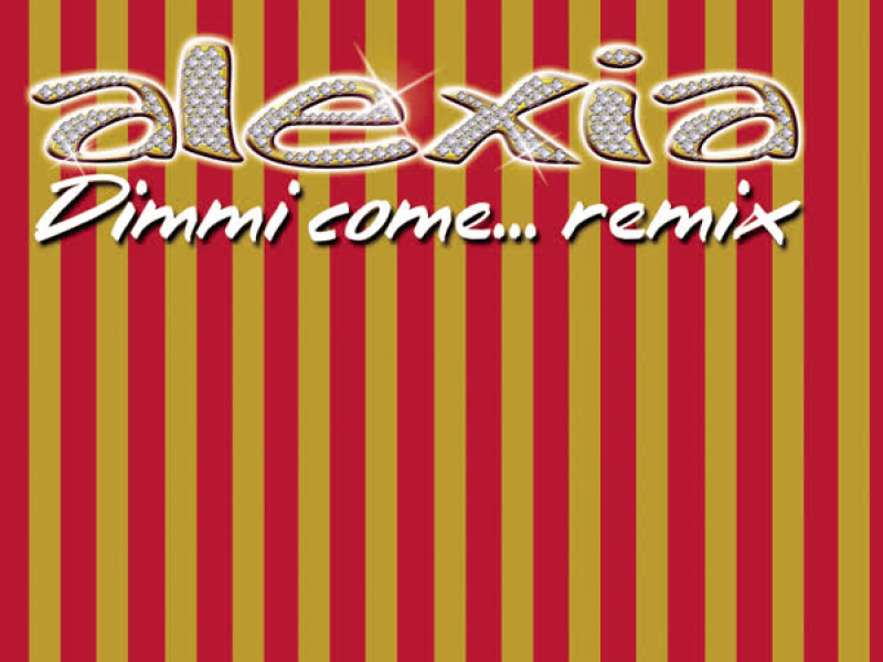 Dimmi Come... Remix (EP)