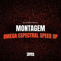 MONTAGEM OMEGA ESPECTRAL (SPEED UP) (Single)
