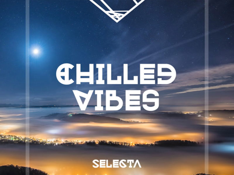 Selecta Chilled Vibes (Single)