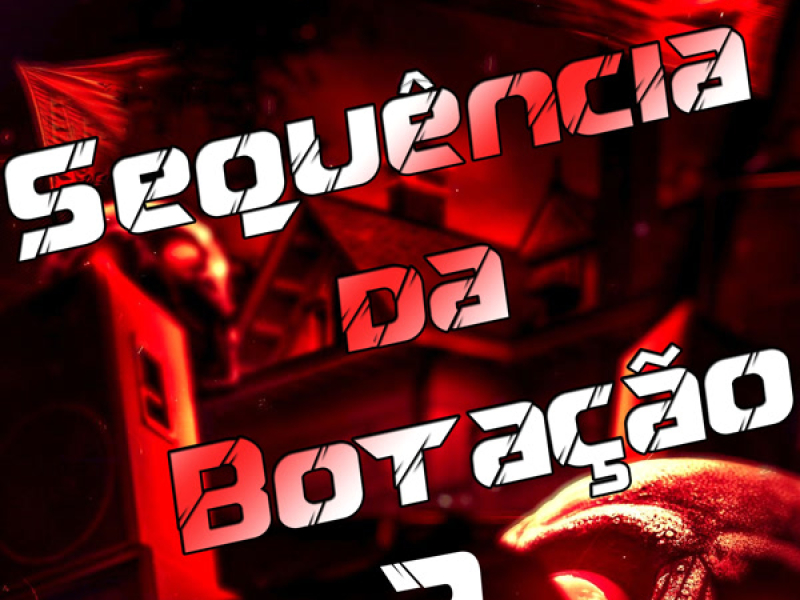 Sequência da Botação 2 (Single)