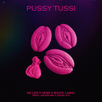 Pussy Tussi (feat. Oese & Maick Labal) (Single)