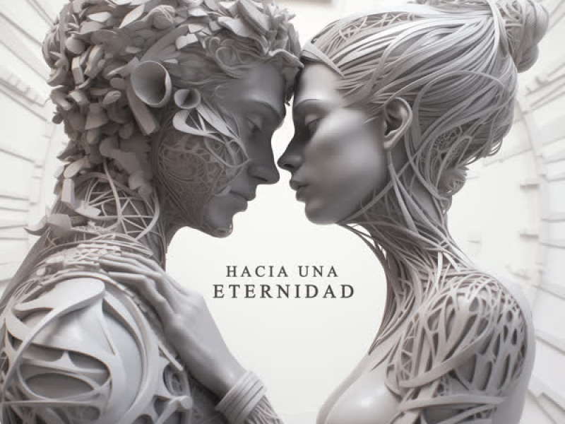 Hacia Una Eternidad (Single)