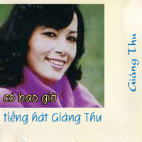 Co Bao Gio - Tieng Hat Giang Thu