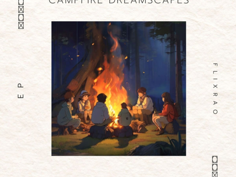 Campfire Dreamscapes (Single)