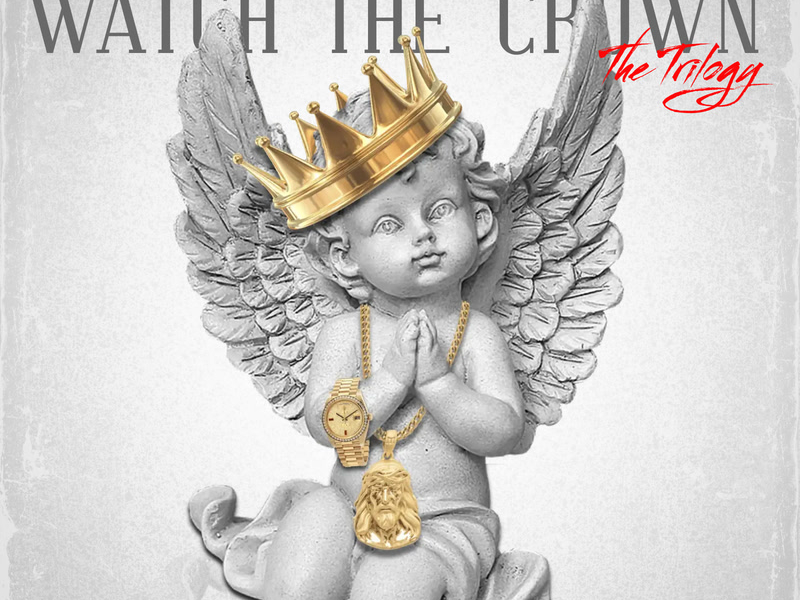 Watch The Crown (The Trilogy) (EP)