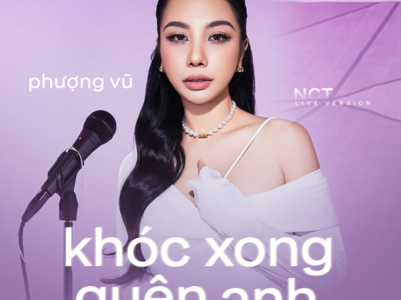 khóc xong quên anh (The PROfile Live Version) (Single)