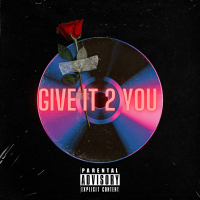 Give It 2 You (Single)