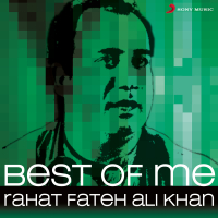 Best of Me Rahat Fateh Ali Khan