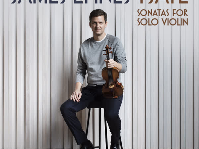 Ysaÿe : Sonatas for Solo Violin