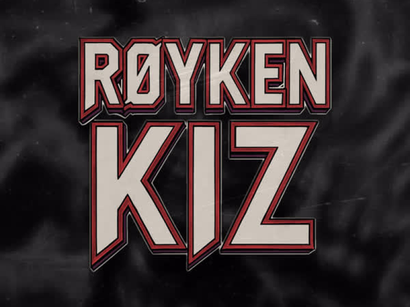 RØYKEN KIZ (Single)