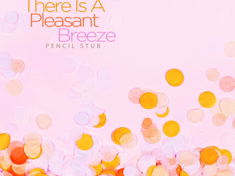There Is A Pleasant Breeze (Single)