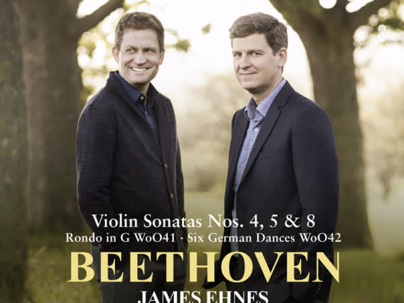 Beethoven: Violin Sonatas Nos. 4, 5 & 8