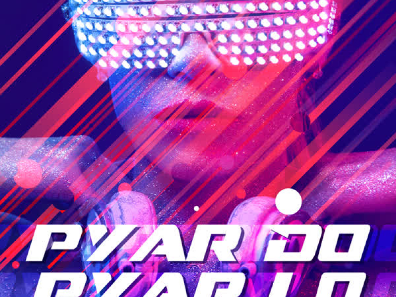 Pyar Do Pyar Lo (Remix) (Single)