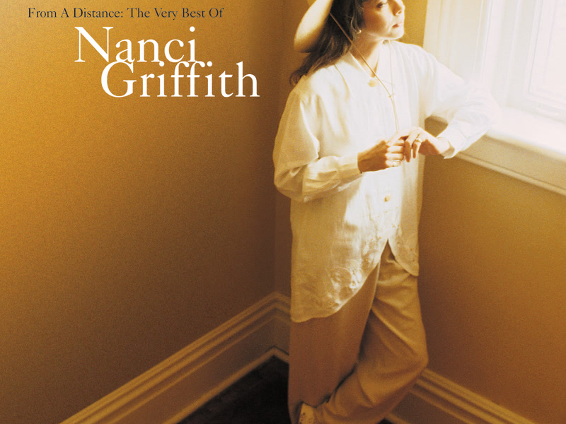 From A Distance: The Very Best Of Nanci Griffith