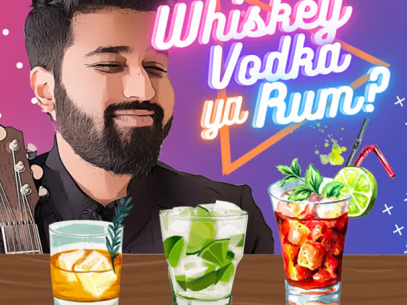 Whiskey Vodka Ya Rum (Single)