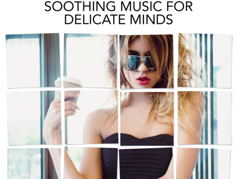 Hangover Songs: Soothing Music For Delicate Minds