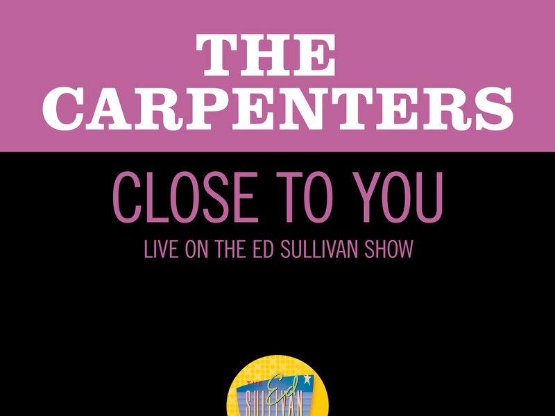 Close To You (Live On The Ed Sullivan Show, October 18, 1970) (Single)