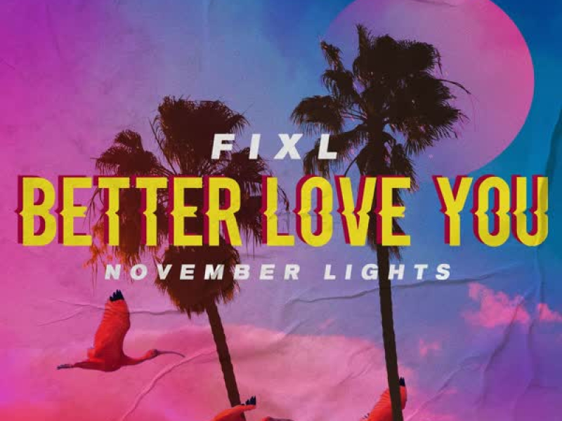 Better Love You (Single)